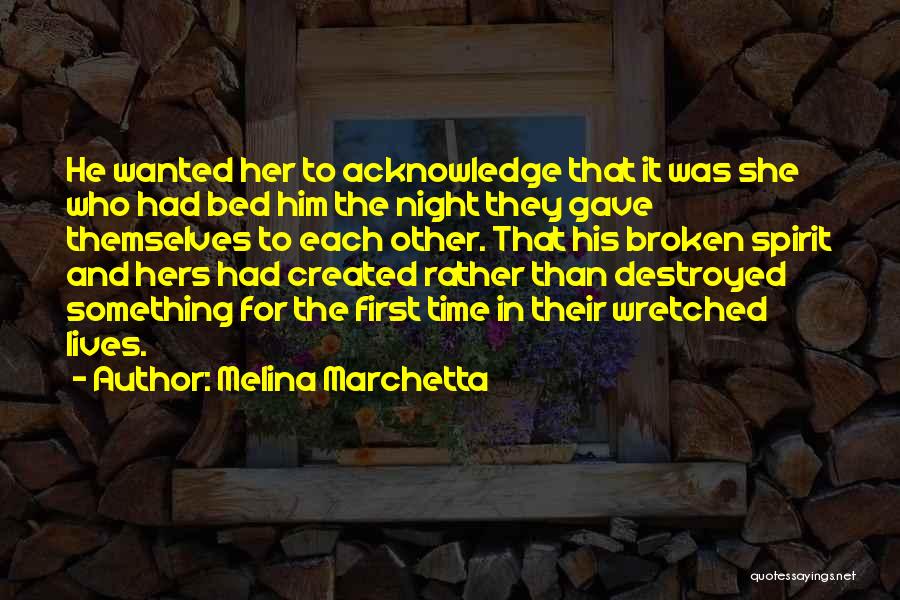 Acknowledge Quotes By Melina Marchetta