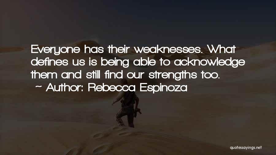 Acknowledge Quotes By Rebecca Espinoza