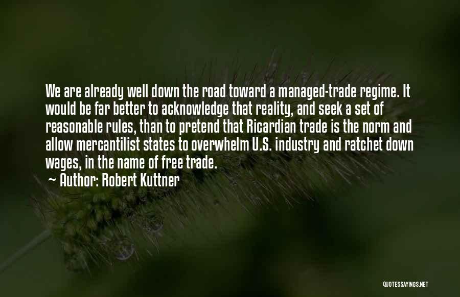 Acknowledge Quotes By Robert Kuttner