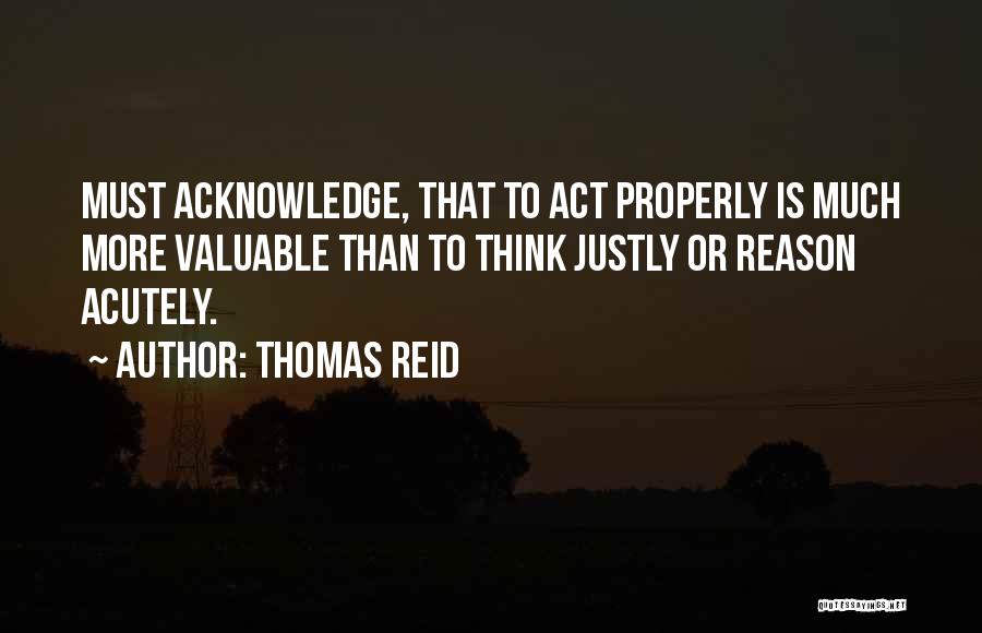 Acknowledge Quotes By Thomas Reid