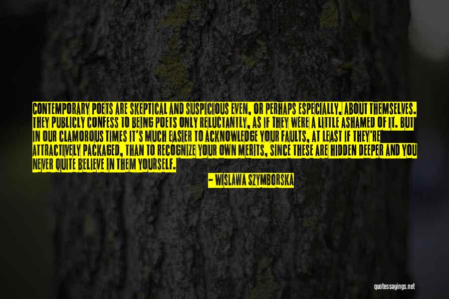 Acknowledge Themselves Quotes By Wislawa Szymborska Acknowledge Themselves Quotes By Wislawa Szymborska