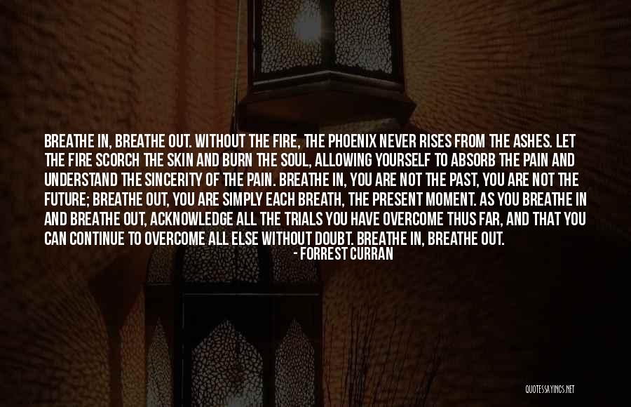 Acknowledge Yourself Quotes By Forrest Curran Acknowledge Yourself Quotes By Forrest Curran