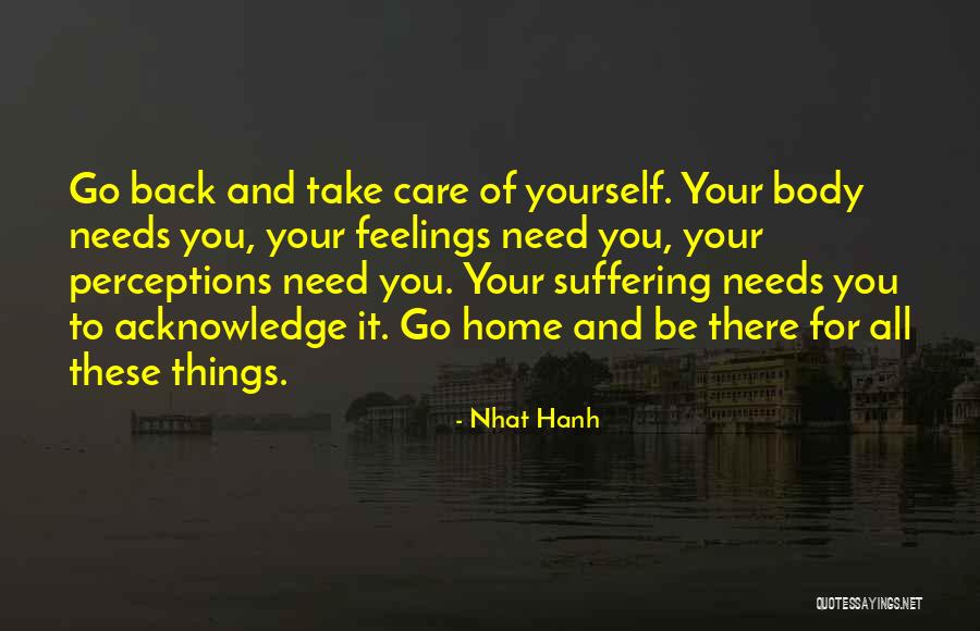 Acknowledge Yourself Quotes By Nhat Hanh Acknowledge Yourself Quotes By Nhat Hanh