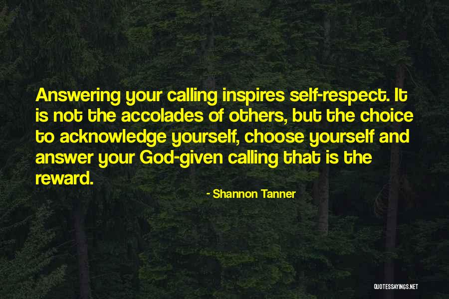 Acknowledge Yourself Quotes By Shannon Tanner Acknowledge Yourself Quotes By Shannon Tanner