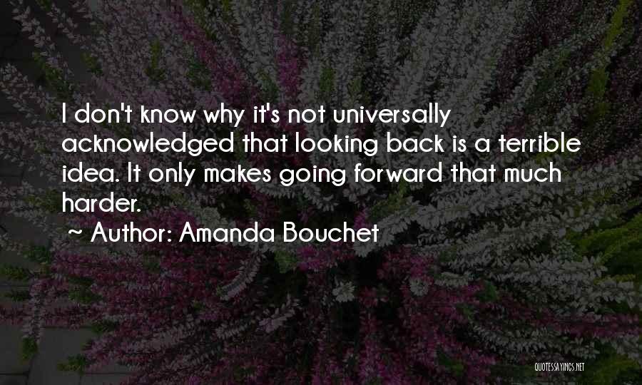 Acknowledged Quotes By Amanda Bouchet