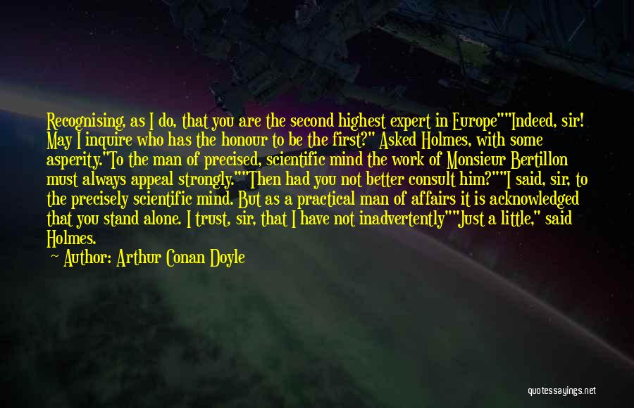 Acknowledged Quotes By Arthur Conan Doyle