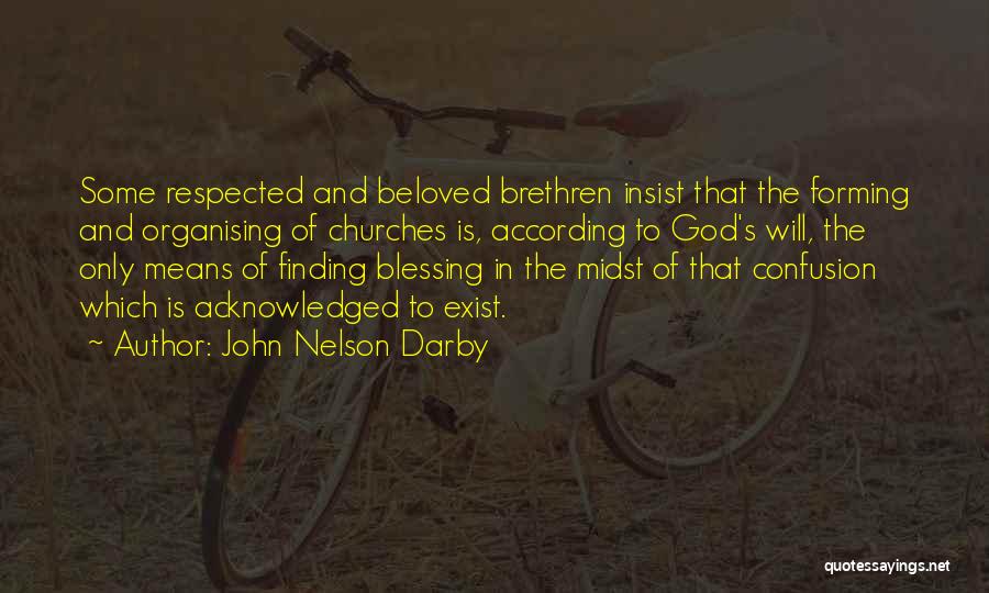 Acknowledged Quotes By John Nelson Darby