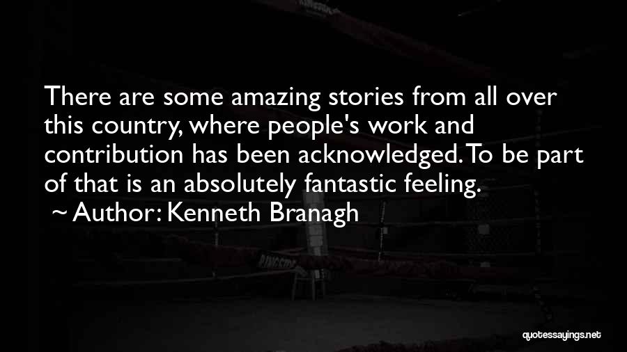 Acknowledged Quotes By Kenneth Branagh