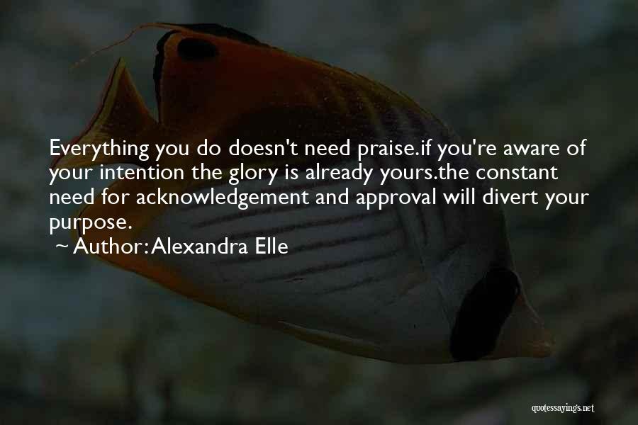 Acknowledgement Quotes By Alexandra Elle