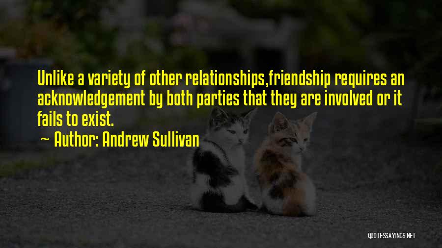 Acknowledgement Quotes By Andrew Sullivan