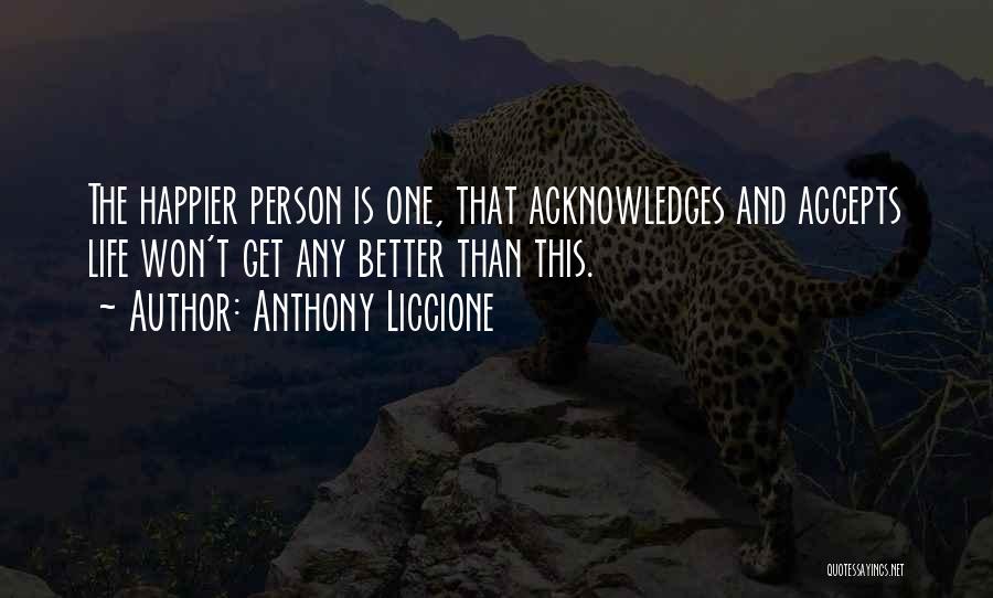 Acknowledgement Quotes By Anthony Liccione