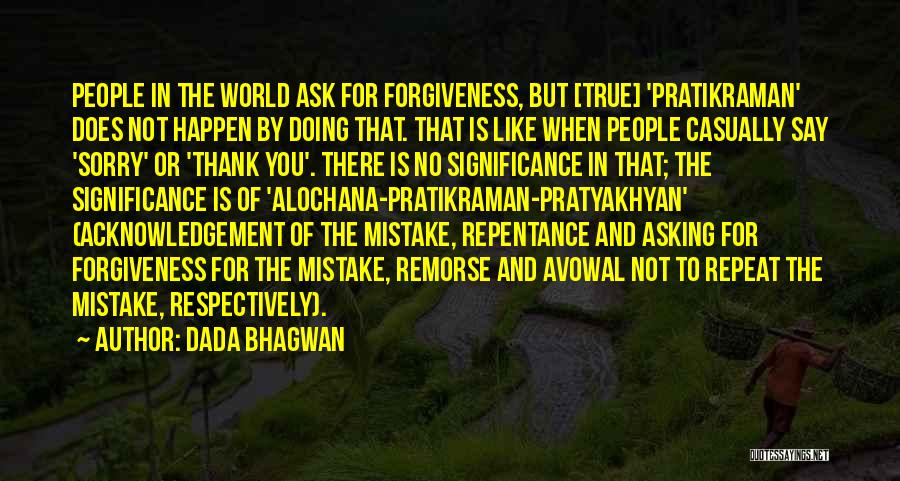 Acknowledgement Quotes By Dada Bhagwan