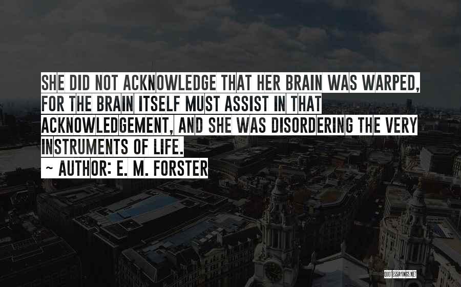 Acknowledgement Quotes By E. M. Forster