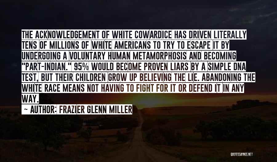 Acknowledgement Quotes By Frazier Glenn Miller