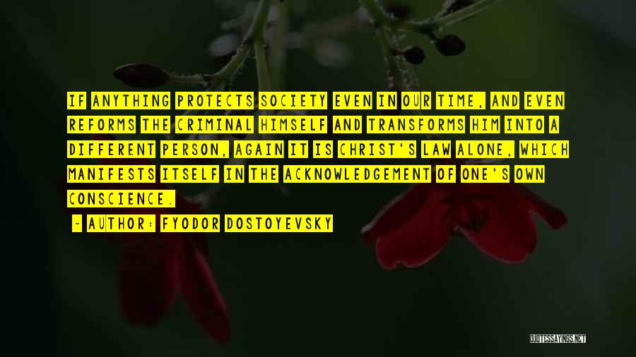 Acknowledgement Quotes By Fyodor Dostoyevsky