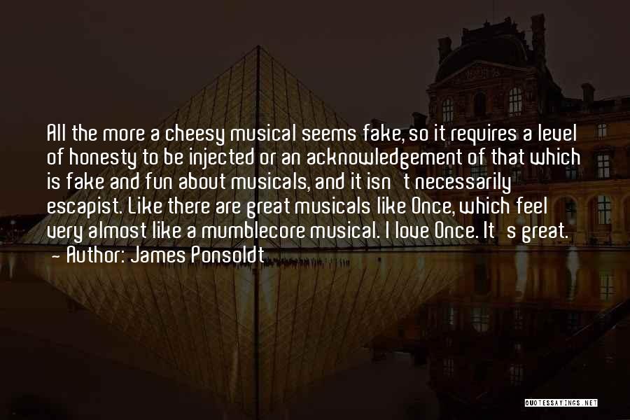 Acknowledgement Quotes By James Ponsoldt