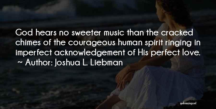Acknowledgement Quotes By Joshua L. Liebman