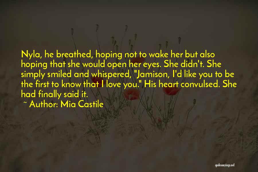 Acknowledgement Quotes By Mia Castile