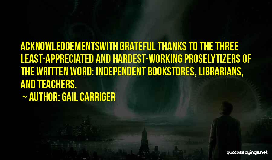 Acknowledgements Quotes By Gail Carriger