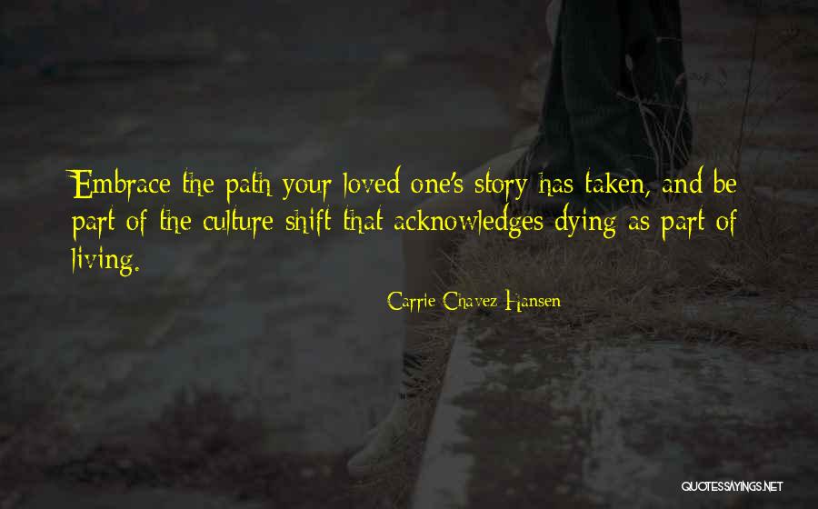 Acknowledges Quotes By Carrie Chavez Hansen Acknowledges Quotes By Carrie Chavez Hansen