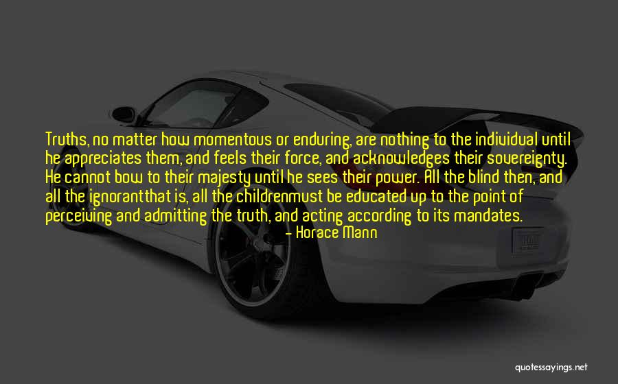 Acknowledges Quotes By Horace Mann Acknowledges Quotes By Horace Mann