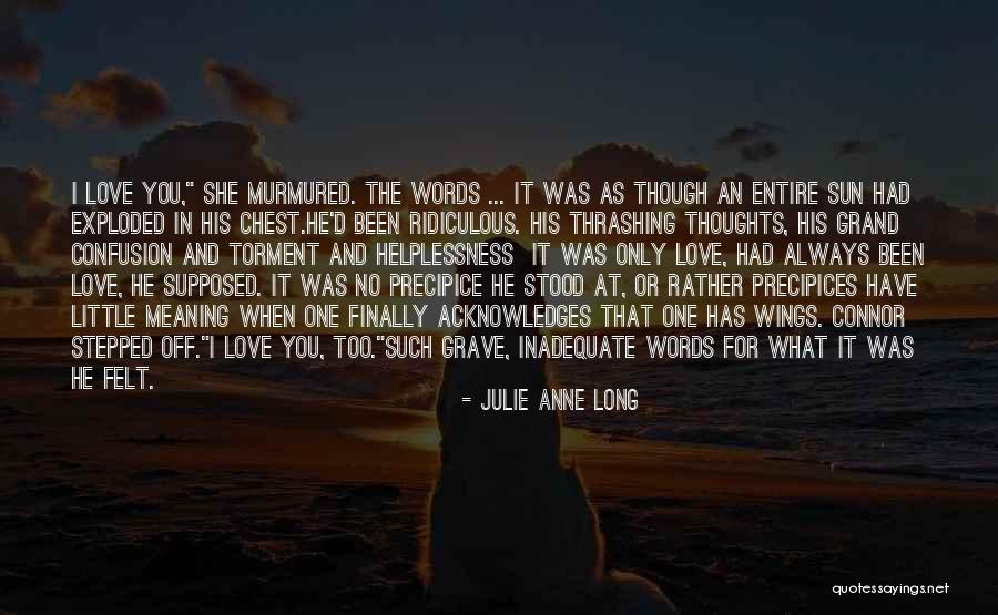 Acknowledges Quotes By Julie Anne Long Acknowledges Quotes By Julie Anne Long