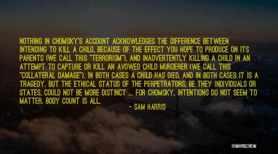 Acknowledges Quotes By Sam Harris Acknowledges Quotes By Sam Harris