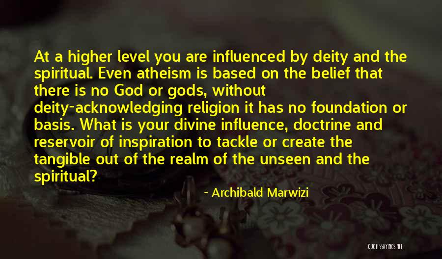 Acknowledging God Quotes By Archibald Marwizi Acknowledging God Quotes By Archibald Marwizi