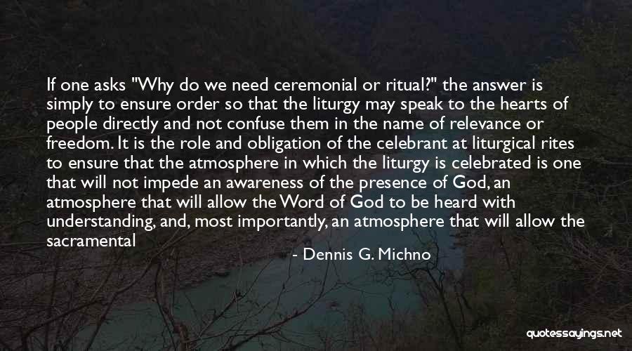 Acknowledging God Quotes By Dennis G. Michno Acknowledging God Quotes By Dennis G. Michno