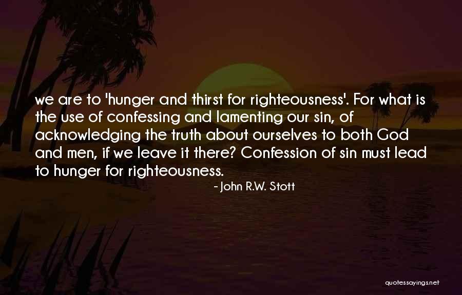 Acknowledging God Quotes By John R.W. Stott Acknowledging God Quotes By John R.W. Stott