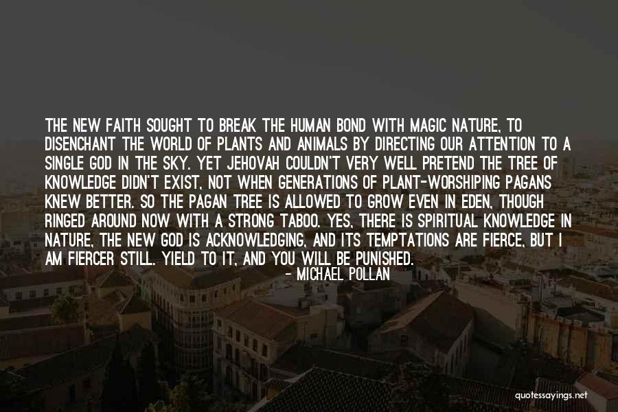Acknowledging God Quotes By Michael Pollan Acknowledging God Quotes By Michael Pollan