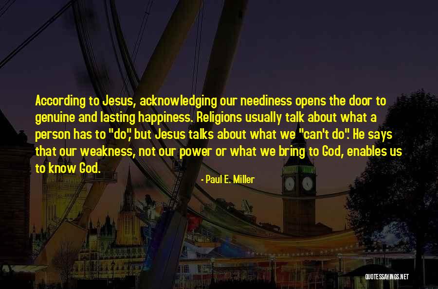 Acknowledging God Quotes By Paul E. Miller Acknowledging God Quotes By Paul E. Miller