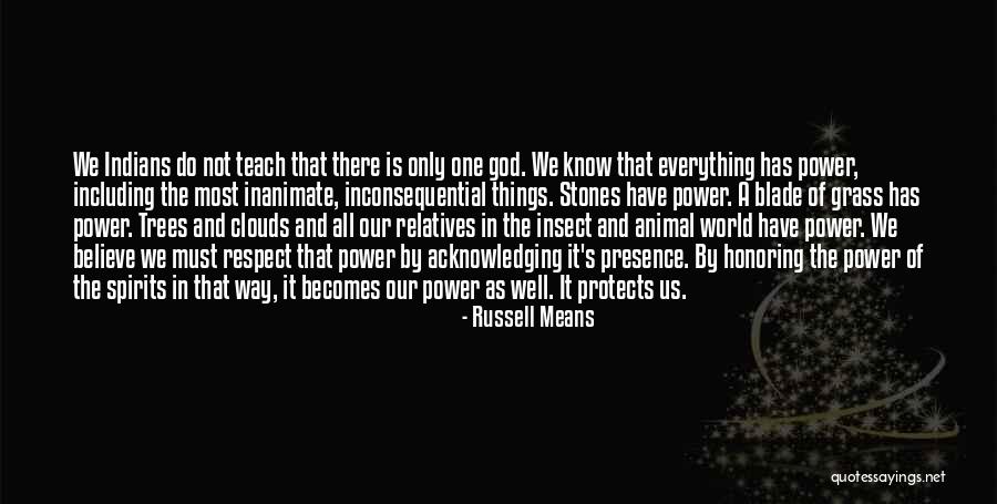 Acknowledging God Quotes By Russell Means