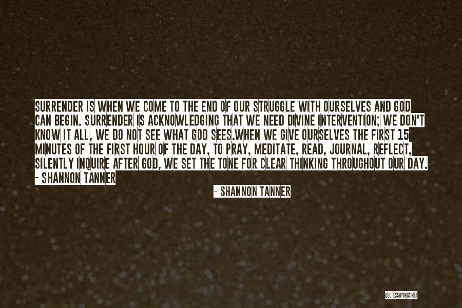 Acknowledging God Quotes By Shannon Tanner Acknowledging God Quotes By Shannon Tanner