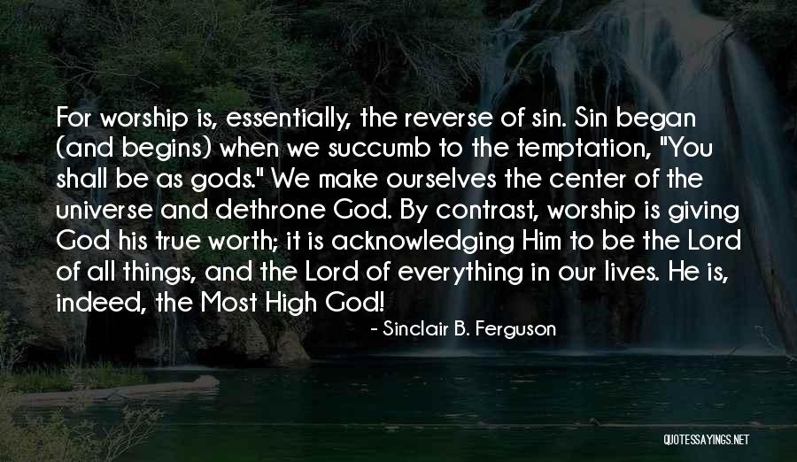 Acknowledging God Quotes By Sinclair B. Ferguson Acknowledging God Quotes By Sinclair B. Ferguson