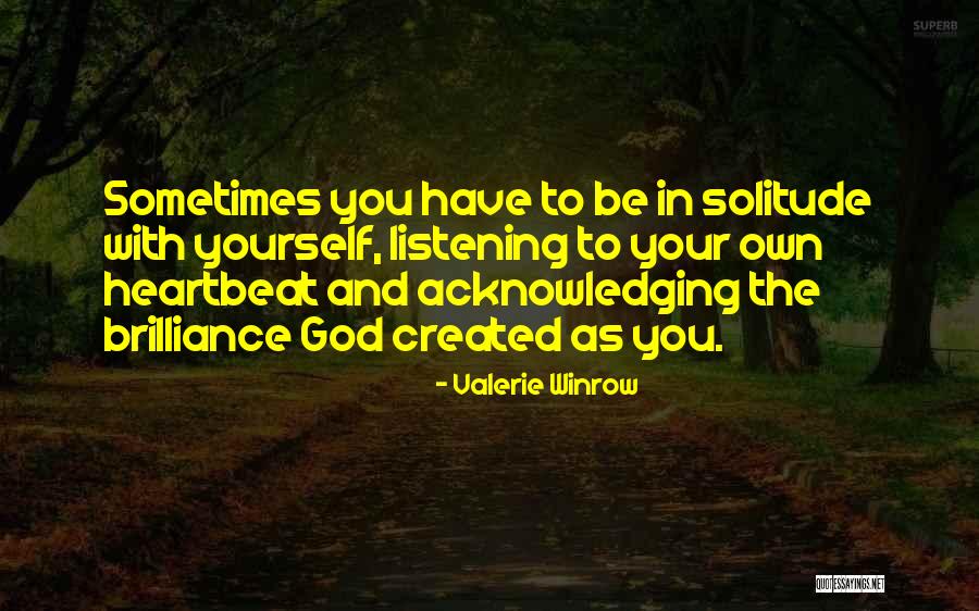 Acknowledging God Quotes By Valerie Winrow Acknowledging God Quotes By Valerie Winrow