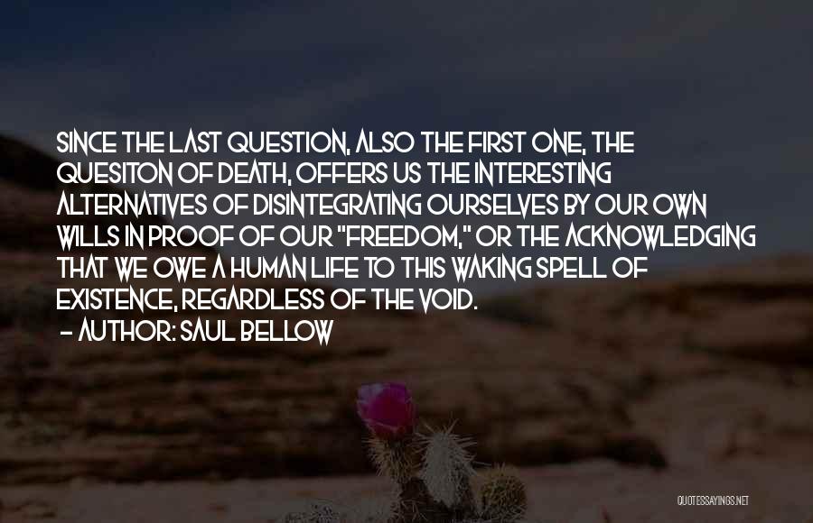 Acknowledging Others Quotes By Saul Bellow