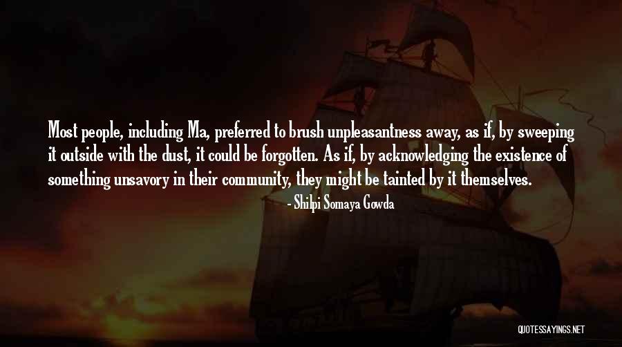 Acknowledging People Quotes By Shilpi Somaya Gowda Acknowledging People Quotes By Shilpi Somaya Gowda