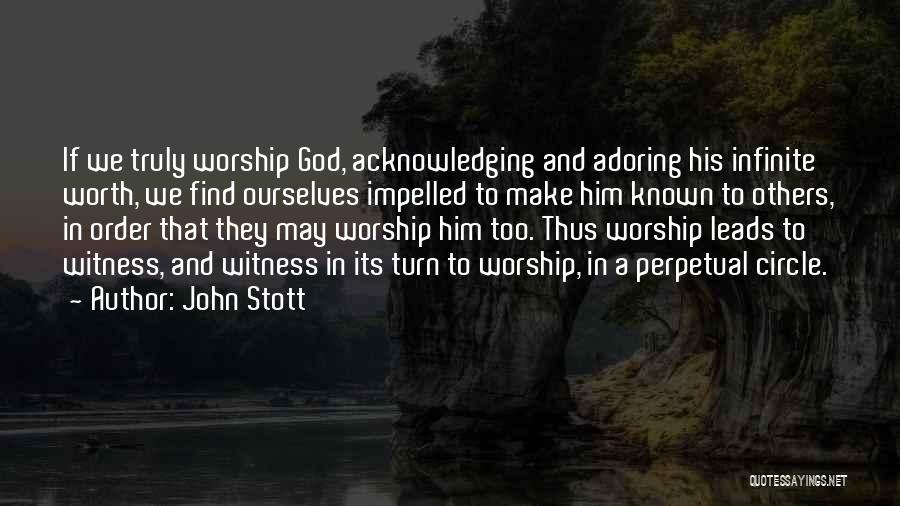 Acknowledging Self Worth Quotes By John Stott