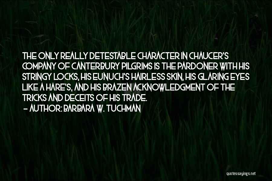 Acknowledgment Quotes By Barbara W. Tuchman