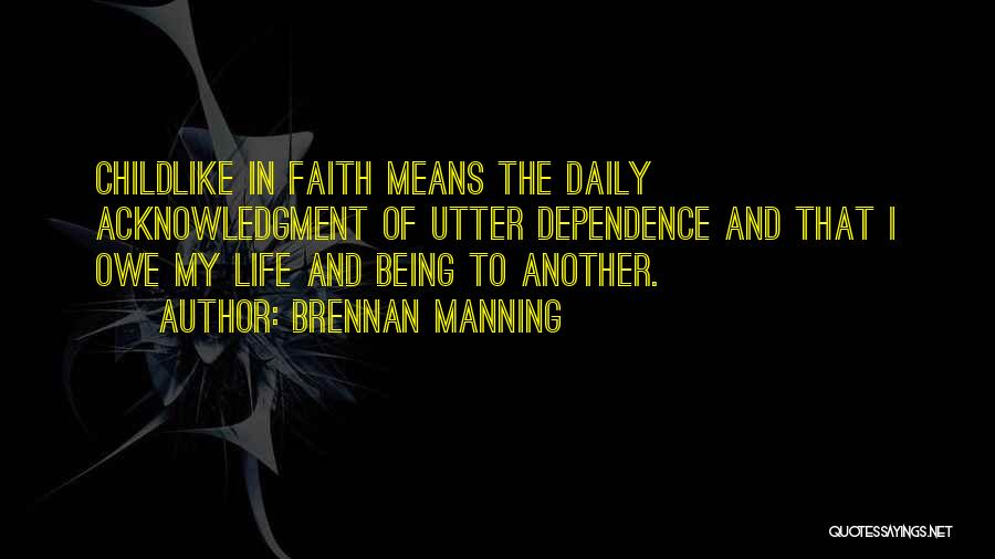 Acknowledgment Quotes By Brennan Manning