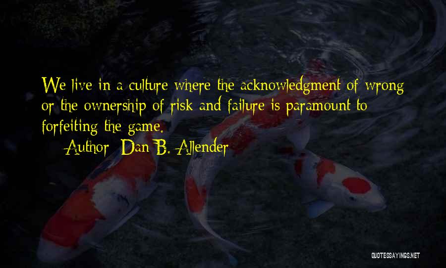 Acknowledgment Quotes By Dan B. Allender