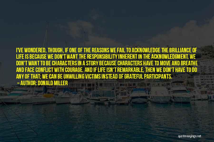 Acknowledgment Quotes By Donald Miller