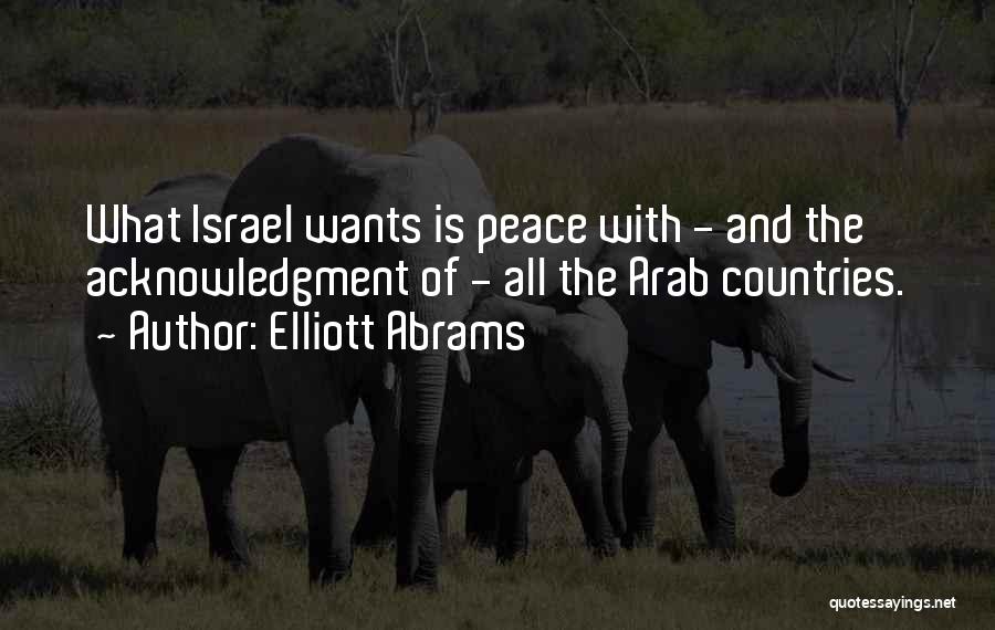 Acknowledgment Quotes By Elliott Abrams