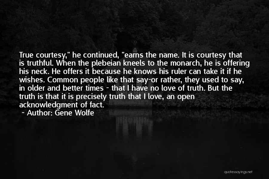 Acknowledgment Quotes By Gene Wolfe