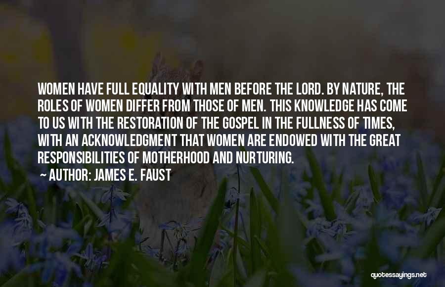 Acknowledgment Quotes By James E. Faust