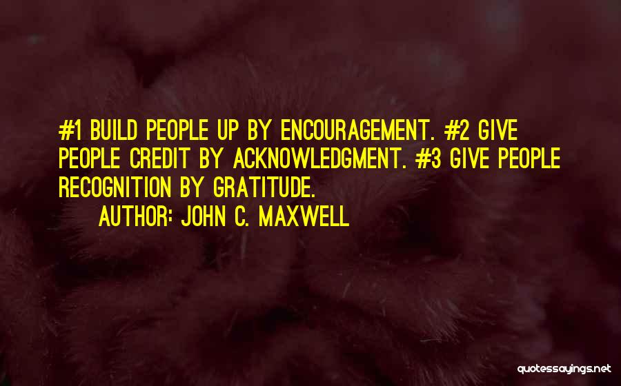 Acknowledgment Quotes By John C. Maxwell