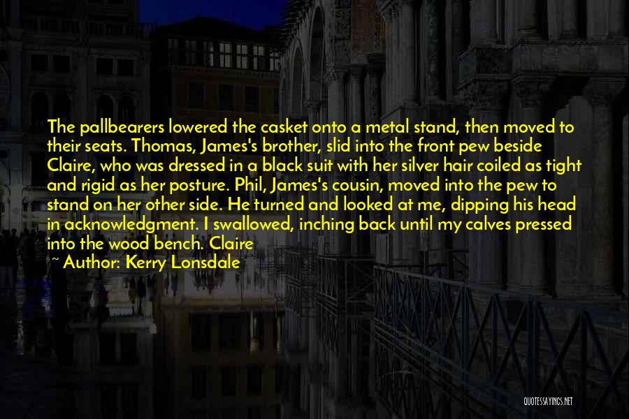 Acknowledgment Quotes By Kerry Lonsdale