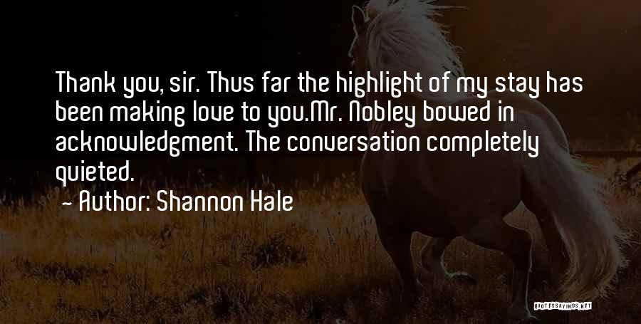 Acknowledgment Quotes By Shannon Hale