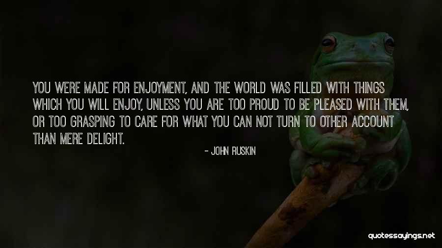 Acknowledment Quotes By John Ruskin Acknowledment Quotes By John Ruskin